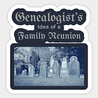 Genealogist's Family Reunion Sticker